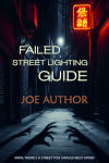 Failed Street Lighting Guide.