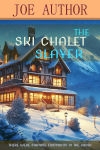 Ski Chalet Slayer.