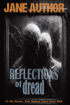 Reflections of Dread.
