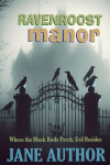 Ravenroost Manor.