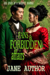 Fans and Forbidden Affairs.